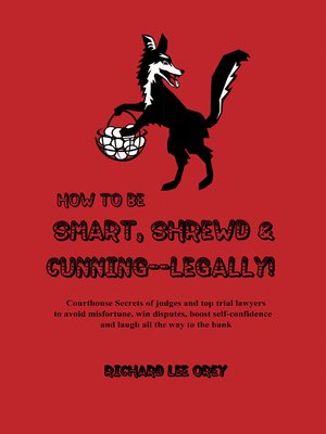 cover image of How to Be Smart, Shrewd & Cunning — Legally!